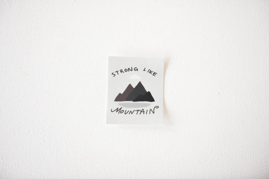 Strong Like Mountain Sticker
