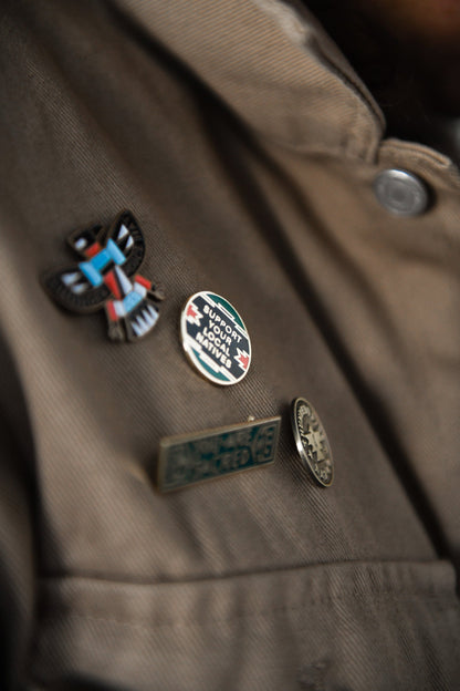 Support Your Local Natives Pin